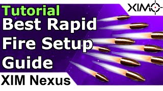 XIM Nexus  Best Rapid Fire Setup [upl. by Cort]