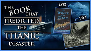 The Book That Foretold the Sinking of the Titanic 🛳️ [upl. by Jar646]