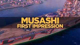 World of Warships  Musashi First Impression [upl. by Netneuq433]