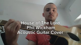 Phil Wickham  House of the Lord  Acoustic Guitar Cover [upl. by Sehguh]