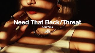 KSi Yang  I Need That BackThreat [upl. by Duvall]