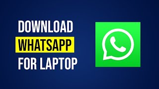 How To Download WhatsApp on Laptop  WhatsApp Download For PC [upl. by Peery950]