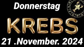 Horoskop Krebs und Tarot Donnerstag 21 November 2024 [upl. by Rush]