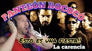 PANTEÓN ROCOCÓ  LA CARENCIA  menuda fiesta DE LOCOS 🤯 reacción  SE VA de MADRE 🇲🇽 [upl. by Stier]