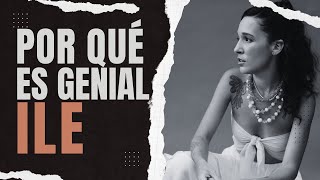 POR QUÉ ES GENIAL ILE [upl. by Nodnarb]