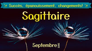 HOROSCOPE SAGITTAIRE SEPTEMBRE 2022 ✨Succès [upl. by Ainotal]