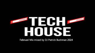 Februari mix mixed by DJ Patrick Bushman [upl. by Anigroeg248]