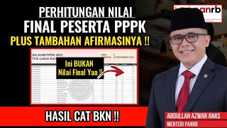 PERHITUNGAN NILAI FINAL PPPK2023 PASCA TES CAT BKN ‼️ [upl. by Atsirk]