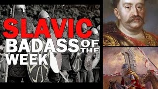 Polish Winged Hussars amp Jan III Sobieski SLAVIC BADASS OF THE WEEK Ep 2 [upl. by Halimak]