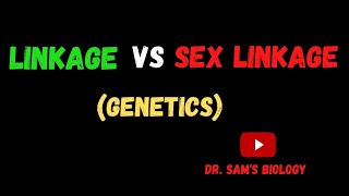 Difference between Linkage and Sex Linkage [upl. by Aleicarg]