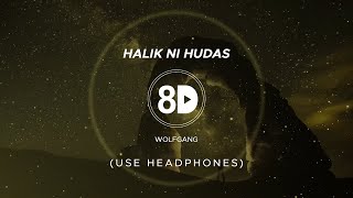 Wolfgang  Halik Ni Hudas 8D Audio [upl. by Millie884]