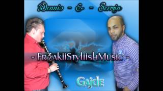 Sermini  amp  Dennisi   GAJDE   2014  ByFr3akiiStyliish [upl. by Nilesoy]