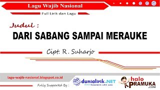 DARI SABANG SAMPAI MERAUKE Lirik Lagu Wajib Nasional Cipt R Suharjo [upl. by Agnesse]