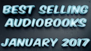 Top 10 Best selling audiobooks on youtube January 2017  What audiobooks to buy [upl. by Newg]