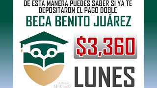 ¿Cómo sabe si ya depositaron el pago doble de la Beca Benito Juárez Noviembre Consulta en 3 pasos [upl. by Eendys274]