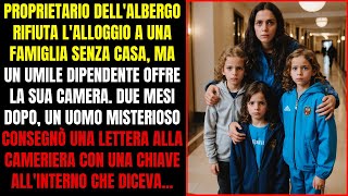 CAMERIERA DALBERGO OFFRE LA SUA STANZA PER AIUTARE UNA FAMIGLIA E 2 ANNI DOPO RICEVE UNA SORPRESA… [upl. by Ramin16]