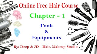 Online Free Hair Course  chaper 1  Tools amp equipments used in hair class By Deep amp jd [upl. by Sexela]