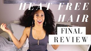 Heat Free Hair Final Review [upl. by Yrrag]