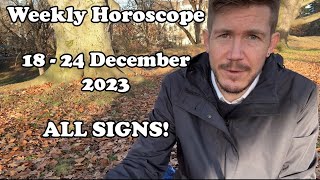 ALL 12 SIGNS Weekly Horoscope 18  24 December 2023 [upl. by Oremor276]