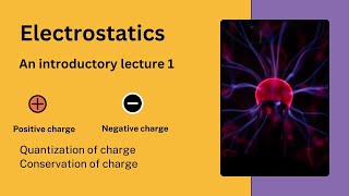 Class 12 PhysicsChapter 12 Lecture 1  12 Physics  Electrostatics An introductory lecture 12th [upl. by Nuahsar]