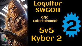 SWGOH Loquitur 5v5 GAC K2 M2 Defenses Down Chance to Win if I Can Clear [upl. by Sousa]