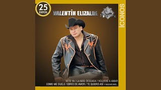 Valentín Elizalde  Vete Ya [upl. by Sorac]