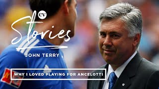 John Terry • quotI loved Carlo Ancelottis man management stylequot • CV Stories [upl. by Reniar]