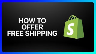 How To Offer Free Shipping On Shopify Tutorial [upl. by Initsed]