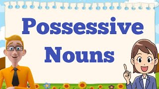 Possessive Nouns [upl. by Latsyc]