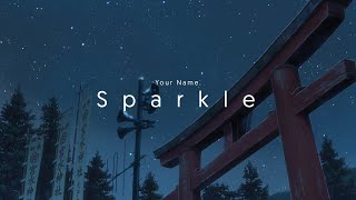 Sparkle  Your Name AMV [upl. by Terrilyn]