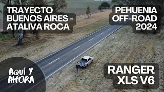 RANGER XLS V6  Trayecto BUENOS AIRES  LA PAMPA [upl. by Yud]