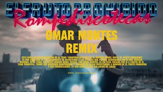 Omar Montes Feat El Fruto Prohibido  Rompediscotecas [upl. by Leisha]