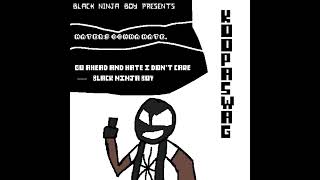 Black Ninja Boy  Haters Gonna Hate  beat by RaisiK  Official Audio [upl. by Nwahc]