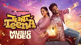 Teena Teena Video Song • AH Kaashif • NP Narendra Prasath • Bharat K Rajesh • Akshathaa • Amina [upl. by Sofia370]