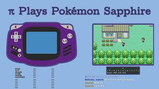 CAN THE NUMBER π BEAT POKÉMON  Pi Plays Pokémon Sapphire  Stream 421 Part 1 [upl. by Yonatan]