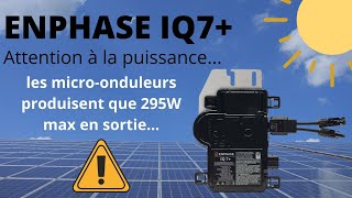 ENPHASE IQ7  Attention aux puissances de sorties [upl. by Daloris]