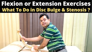 When To Do Flexion or Extension Exercises for low back pain lumbar canal Stenosis Exercises [upl. by Vani]