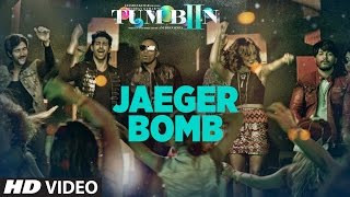 JAEGER BOMB Song Video  Tribute to Albatross DJ Bravo Ankit Tiwari Harshi  Tum Bin 2 [upl. by Ellimaj]