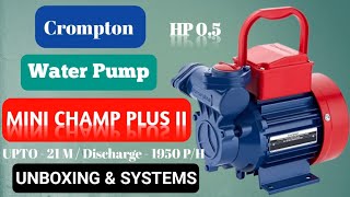 Crompton mini champ plus 2 unboxing  water pump 05 hp  best water pump with 21m head  mini champ [upl. by Sharron921]