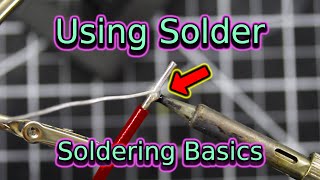 Using Solder  Soldering Basics  Soldering for Beginners [upl. by Geralda]