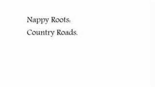 Nappy Roots Country Roads [upl. by Eirelam]