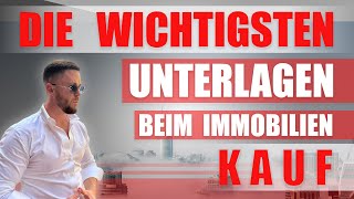 Die 6 wichtigsten Unterlagen beim Immobilienkauf [upl. by Toomay]