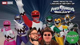 Marc Reacts to quotPower Rangers Lost Galaxy  History of Power Rangersquot PART 2 [upl. by Carmena]