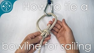 Best way to tie a bowline knot for sailing with troubleshooting amp variations [upl. by Dolf]