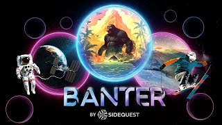 BANTER VR  PhysicsFueled Games With Friends  Launch Trailer [upl. by Haig]