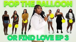 Ep 3  Pop the Balloon or Find Love Los Angeles Edition [upl. by Pliner866]