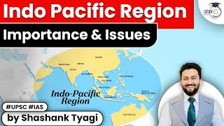 IndoPacific Region  Importance amp Issues  Geopolitical Impact on India  UPSC Current Affairs [upl. by Pownall956]