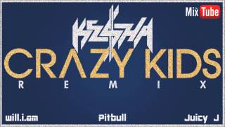 Crazy Kids Extended Remix  Keha feat william Pitbull amp Juicy J [upl. by Welby755]