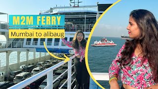 M2M ferry Mumbai to Alibaug  One day Trip  Things to do in Alibaug [upl. by Iiette632]