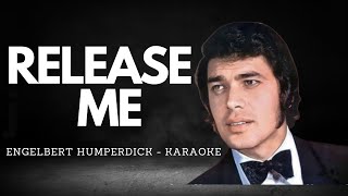 RELEASE ME  Engelbert Humperdinck KARAOKE [upl. by Letnwahs]